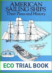 American Sailing Ships Their Plans and History