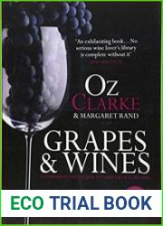 Grapes & Wines A comprehensive guide to varieties and flavours