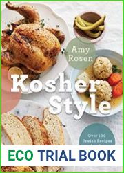Kosher Style Over 100 Jewish Recipes for the Modern Cook