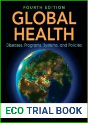 Global Health Diseases, Programs, Systems, and Policies 5th Edition