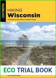 Hiking Wisconsin A Guide to the State|s Greatest Hikes (State Hiking Guides), 3rd Edition