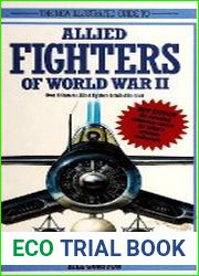 The New Illustrated Guide to Allied Fighters of World War II