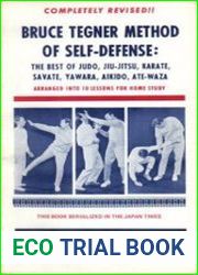 Bruce Tegner Method of Self-Defense The Best of Judo, Jiu jitsu, Karate, Savate, Yawara, Aikido, Ate-Waza