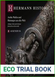 Antique Arms and Armour from all over the World / Antike Waffen und Rustungen aus aller Welt (Hermann Historica Auktion №94)