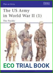The US Army in World War II (1) The Pacific (Osprey Men-at-Arms 342)