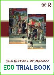 The History of Mexico From Pre-Conquest to Present