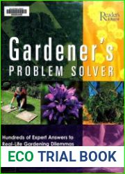 Gardener|s Problem Solver Hundreds of Expert Answers to Real-Life Gardening Dilemmas
