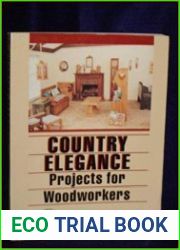 Country Elegance Projects for Woodworkers