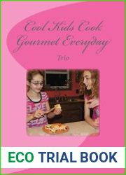 Cool Kids Cook Gourmet Everyday Trio
