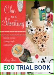 Chic on a Shoestring Simple to Sew Vintage-Style Accessories