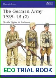 The German Army 1939-1945 (2) North Africa & Balkans (Osprey Men-at-Arms 316)