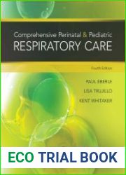 Comprehensive Perinatal & Pediatric Respiratory Care. 4th Edition