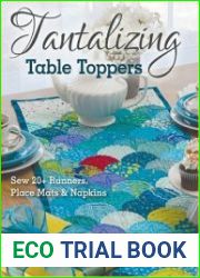 Tantalizing Table Toppers Sew 20+ Runners, Place Mats & Napkins