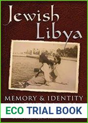 Jewish Libya Memory and Identity in Text and Image