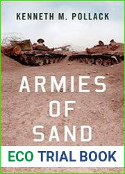 Armies of Sand The Past, Present, and Future of Arab Military Effectiveness