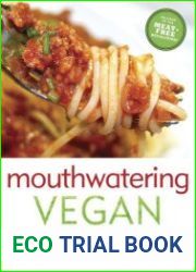 Mouthwatering Vegan Over 130 Irresistible Recipes for Everyone