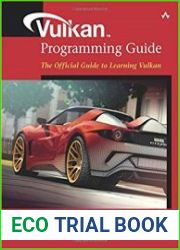 Vulkan Programming Guide The Official Guide to Learning Vulkan