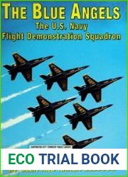 The Blue Angels The U.S. Navy Flight Demonstration Squadron