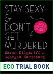 Stay Sexy & Don|t Get Murdered The Definitive How-To Guide