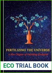 Fertilizing the Universe