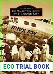 Images of America - The Manhattan Project at Hanford Site