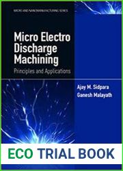 Micro Electro Discharge Machining Principles and Applications