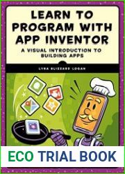Learn to Program with App Inventor A Visual Introduction to Building Apps