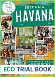 Best Eats Havana 60+ Restaurants, Bars, and Cafes to Try in Cuba|s Capital