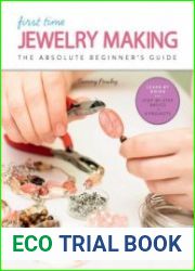 First Time Jewelry Making The Absolute Beginner|s Guide