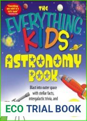 The Everything Kids Astronomy Book