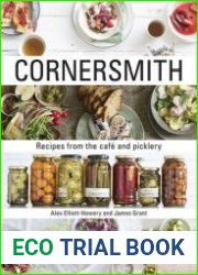 Cornersmith Recipes from the Cafe and Picklery