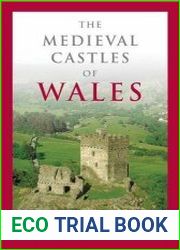 The Medieval Castles of Wales
