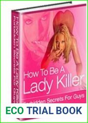 How To Be A Lady Killer - Forbidden Secrets For Guys