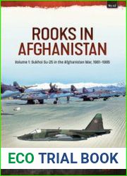Rooks in Afghanistan Volume 1 Sukhoi Su-25 in the Afghanistan War 1981-1985 (Asia@War Series №42)