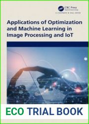 Applications of Optimization and Machine Learning in Image Processing and IoT