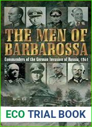 Men of Barbarossa Commanders of the German Invasion of Russia, 1941