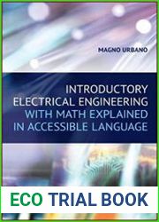 Introductory Electrical Engineering With Math Explained in Accessible Language