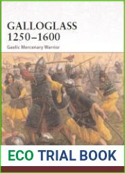 Galloglass 1250–1600 Gaelic Mercenary Warrior