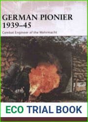 German Pionier 1939–45 Combat Engineer of the Wehrmacht