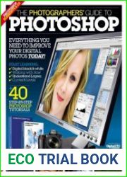 The Digital Photographers Guide to Photoshop