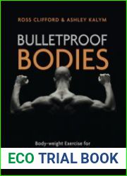 Bulletproof Bodies Body-weight Exercise for Injury Prevention and Rehabilitation