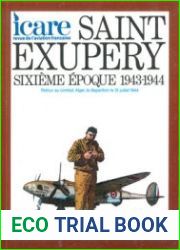 Saint Exupery Sixieme Epoque 1943-1944 (Icare №96)