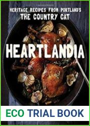 Heartlandia Heritage Recipes from Portland|s The Country Cat