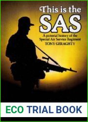 This is the SAS A pictorial history of the Special Air Service Regiment