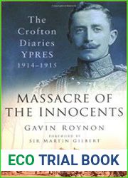 Massacre of the Innocents The Crofton Diaries, Ypres 1914-1915