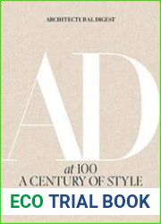 Architectural Digest at 100 A Century of Style