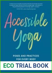 Accessible Yoga Poses and Practices for Every Body