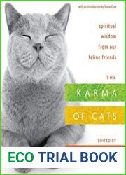 The Karma of Cats Spiritual Wisdom from Our Feline Friends
