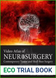 Video Atlas of Neurosurgery Contemporary Tumor and Skull Base Surgery