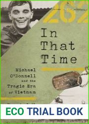 In That Time Michael O|Donnell and the Tragic Era of Vietnam